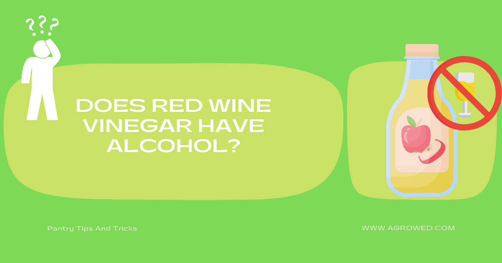 Does red wine vinegar have alcohol
